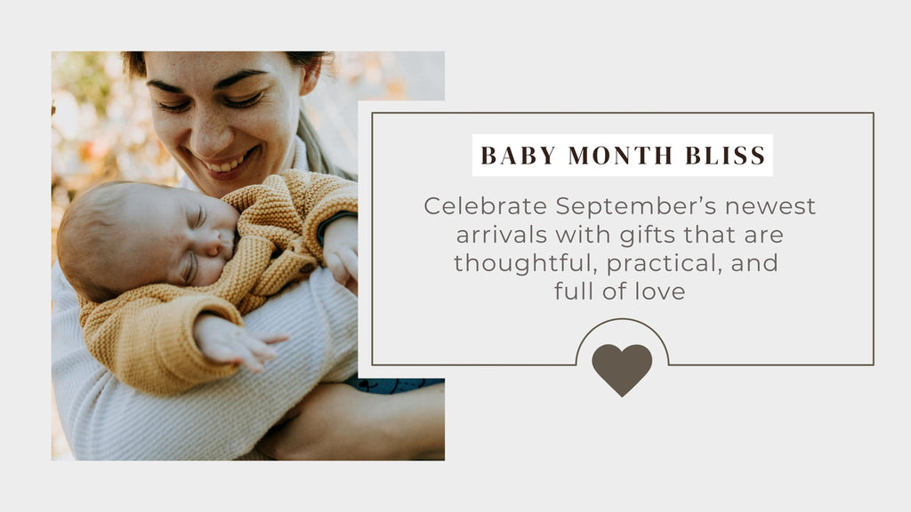 Celebrate Baby Month: Thoughtful Gifts for the Little Ones